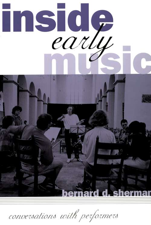 Book cover of Inside Early Music: Conversations with Performers