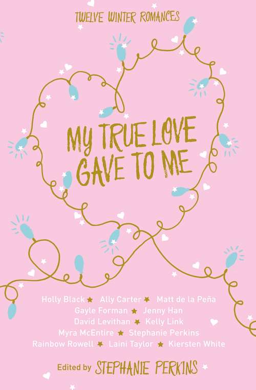 Book cover of My True Love Gave to Me: Twelve Holiday Stories