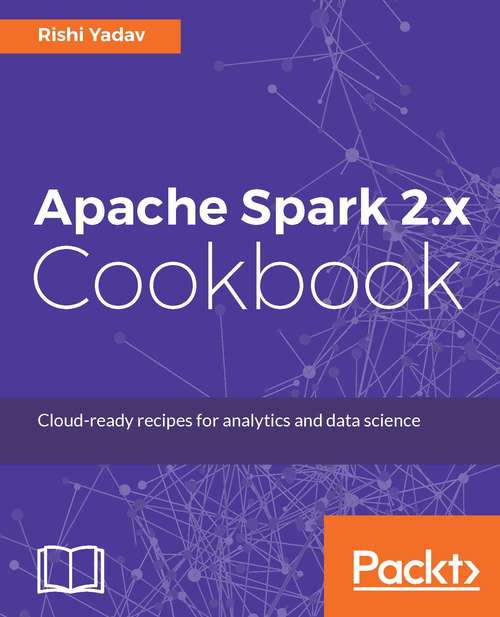 Book cover of Apache Spark 2.x Cookbook