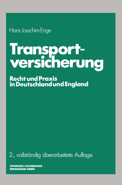 Book cover of Transportversicherung: Recht und Praxis in Deutschland und England (2. Aufl. 1987) (Die Versicherung)