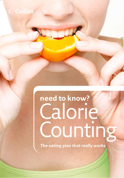 Book cover of Calorie Counting (ePub edition) (Collins Need to Know?)