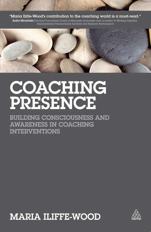 Book cover of Coaching Presence: Building Consciousness and Awareness in Coaching Interventions