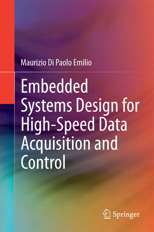 Book cover of Embedded Systems Design for High-Speed Data Acquisition and Control (2015)