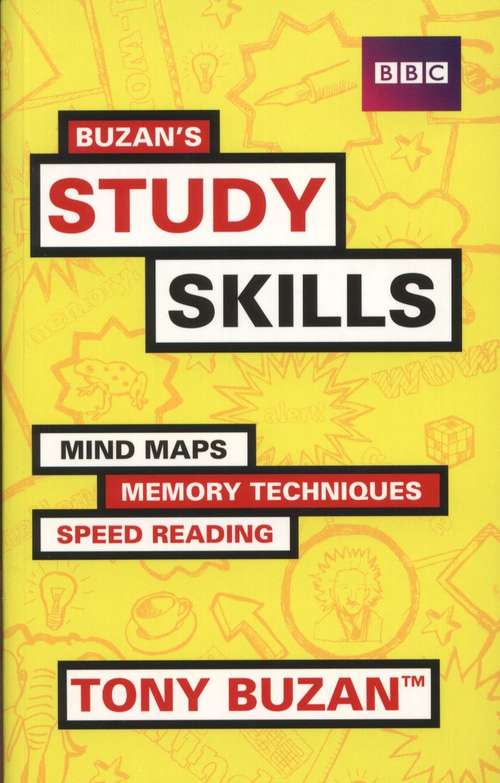Book cover of Buzan's Study Skills: Mind Maps, Memory Techniques, Speed Reading and More! (PDF)