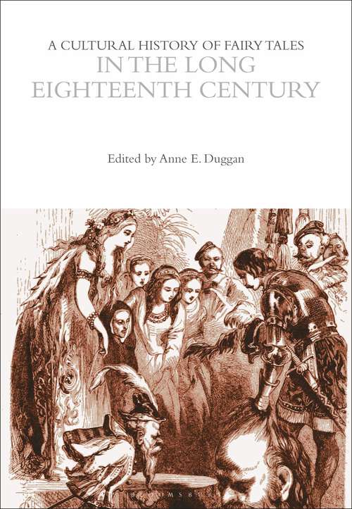 Book cover of A Cultural History of Fairy Tales in the Long Eighteenth Century (The Cultural Histories Series)