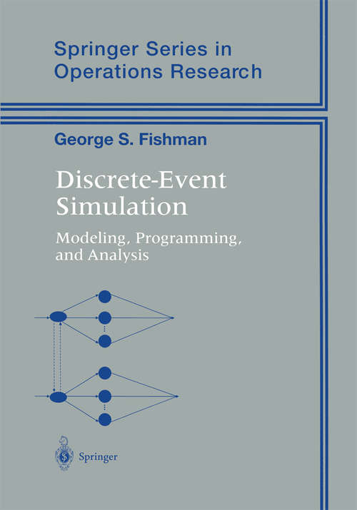 Book cover of Discrete-Event Simulation: Modeling, Programming, and Analysis (2001) (Springer Series in Operations Research and Financial Engineering)