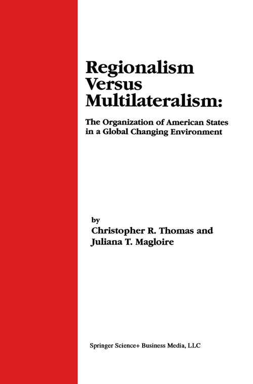 Book cover of Regionalism Versus Multilateralism: The Organization of American States in a Global Changing Environment (2000)