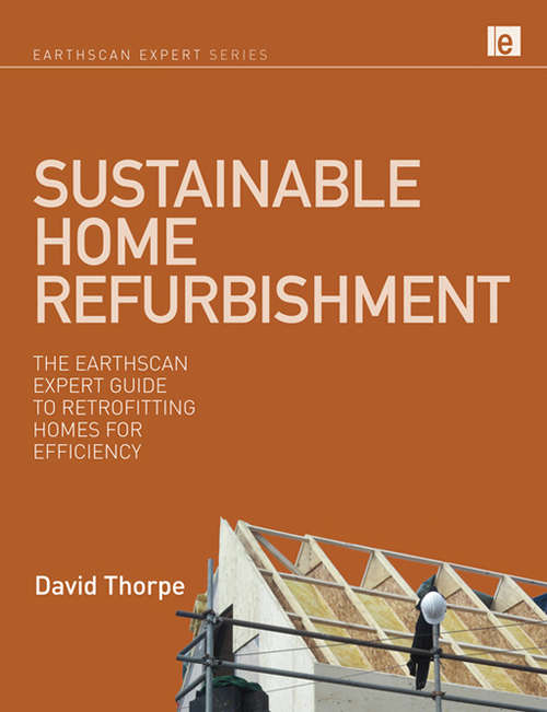Book cover of Sustainable Home Refurbishment: The Earthscan Expert Guide to Retrofitting Homes for Efficiency (Earthscan Expert)