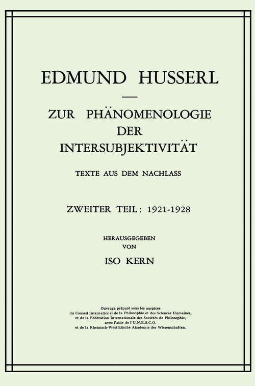 Book cover of Zur Phänomenologie der Intersubjektivität: Texte aus dem Nachlass Zweiter Teil: 1921–1928 (1973) (Husserliana: Edmund Husserl – Gesammelte Werke #14)