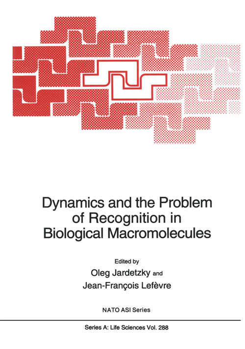 Book cover of Dynamics and the Problem of Recognition in Biological Macromolecules (1996) (Nato Science Series A: #288)