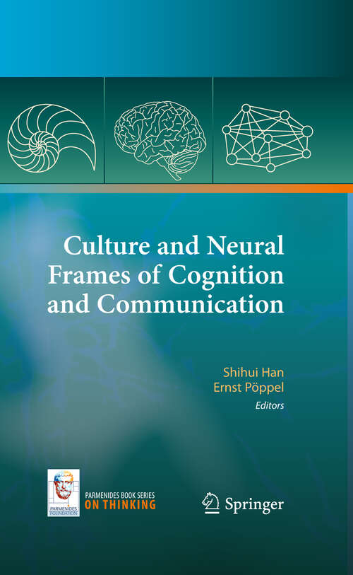 Book cover of Culture and Neural Frames of Cognition and Communication (2011) (On Thinking)
