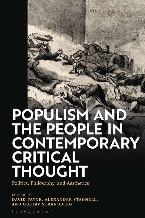 Book cover of Populism and The People in Contemporary Critical Thought: Politics, Philosophy, and Aesthetics