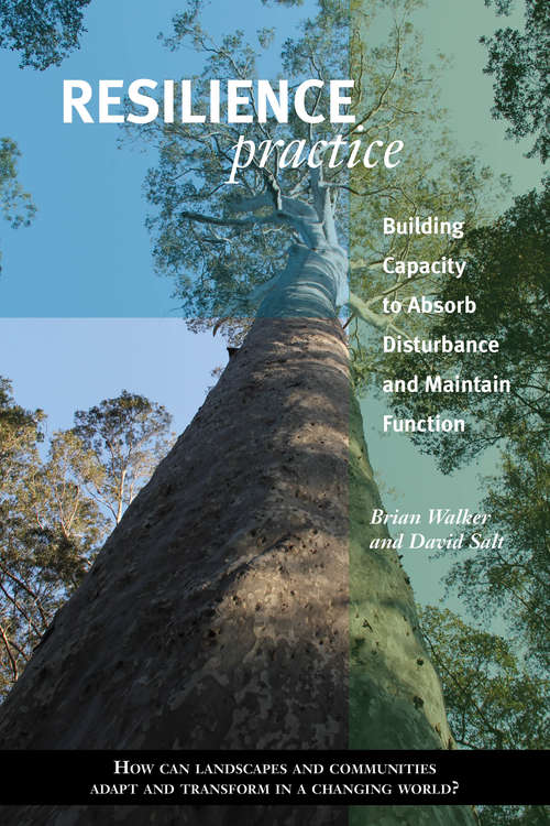 Book cover of Resilience Practice: Building Capacity to Absorb Disturbance and Maintain Function (2012)