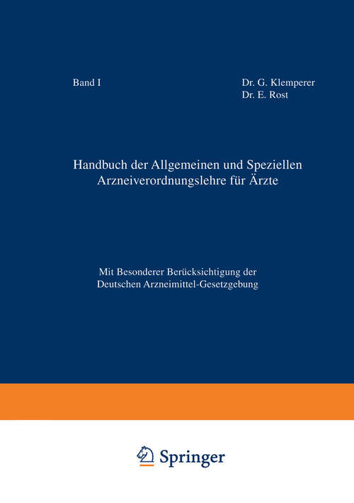 Book cover of Handbuch der Allgemeinen und Speziellen Arzneiverordnungslehre für Äzte: Mit Besonderer Berücksichtigung der Deutschen Arzneimittel-Gesetzgebung (15. Aufl. 1929)