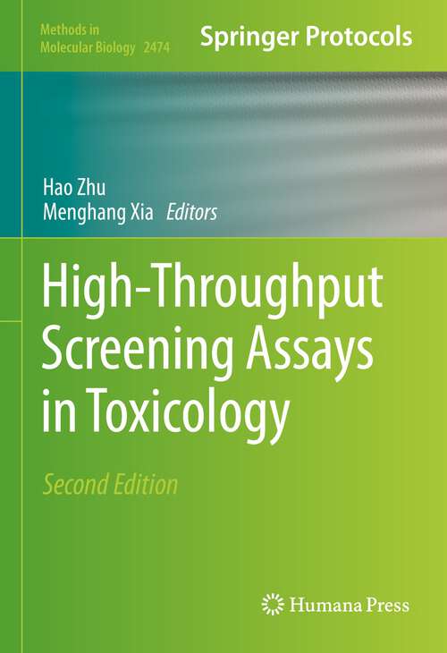 Book cover of High-Throughput Screening Assays in Toxicology (2nd ed. 2022) (Methods in Molecular Biology #2474)