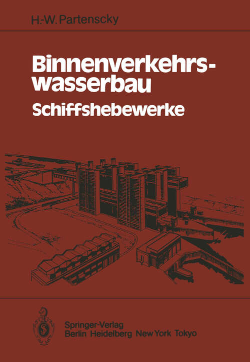 Book cover of Binnenverkehrswasserbau: Schiffshebewerke (1984)