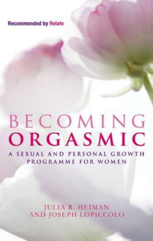 Book cover of Becoming Orgasmic: A sexual and personal growth programme for women (Tom Thorne Novels #87)