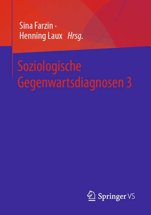 Book cover of Soziologische Gegenwartsdiagnosen 3 (1. Aufl. 2023)