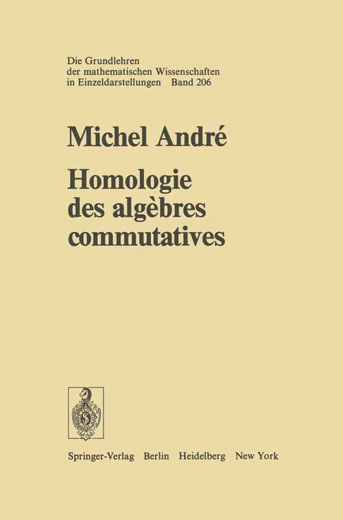 Book cover of Homologie des algebres commutatives (1974) (Grundlehren der mathematischen Wissenschaften #206)