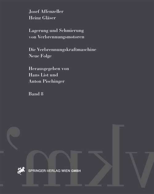 Book cover of Lagerung und Schmierung von Verbrennungsmotoren (1996) (Die Verbrennungskraftmaschine. Neue Folge #8)