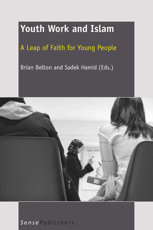 Book cover of Youth Work and Islam: A Leap Of Faith For Young People (2011)
