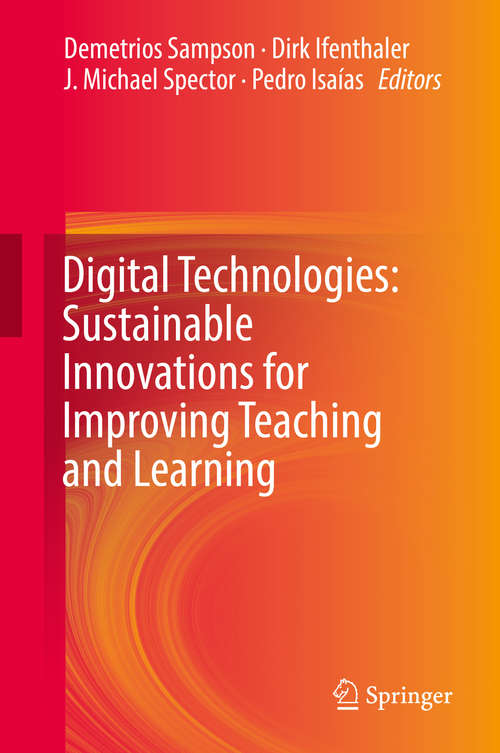 Book cover of Digital Technologies: Sustainable Innovations for Improving Teaching and Learning