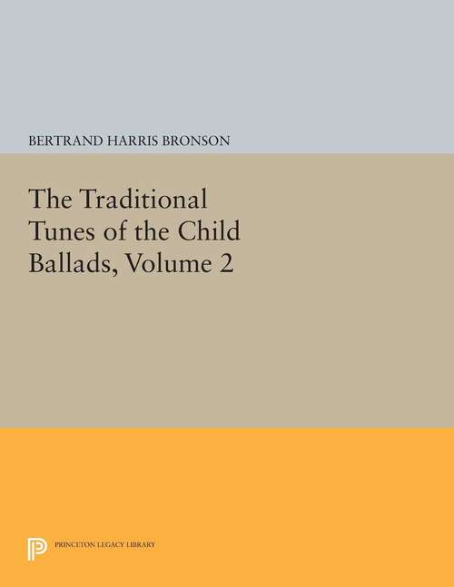 Book cover of The Traditional Tunes of the Child Ballads, Volume 2