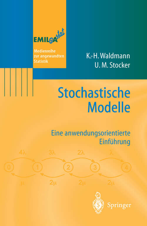 Book cover of Stochastische Modelle: Eine anwendungsorientierte Einführung (2004) (EMIL@A-stat)