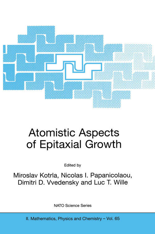Book cover of Atomistic Aspects of Epitaxial Growth (2002) (NATO Science Series II: Mathematics, Physics and Chemistry #65)