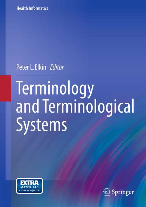 Book cover of Terminology and Terminological Systems (2012) (Health Informatics)