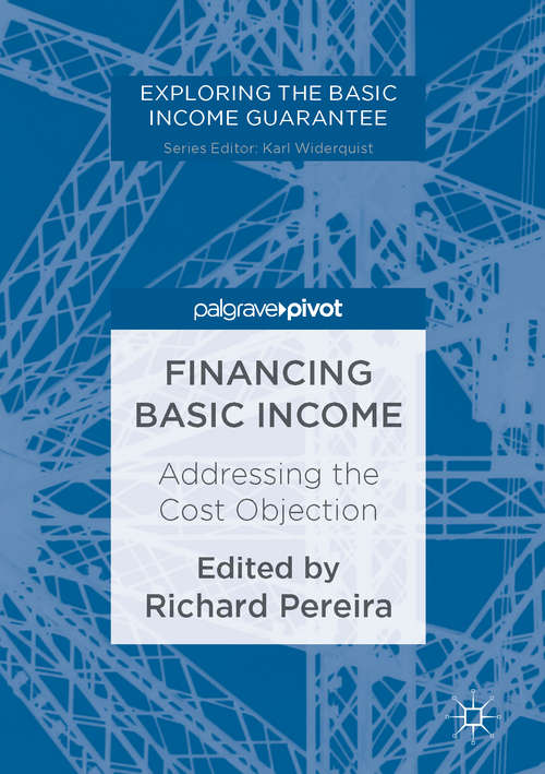 Book cover of Financing Basic Income: Addressing the Cost Objection