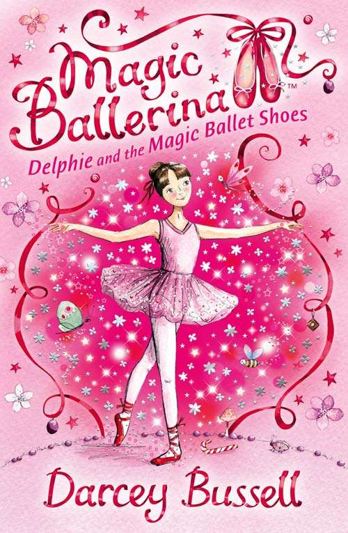 Book cover of Delphie and the Magic Ballet Shoes (ePub edition) (Magic Ballerina #1)