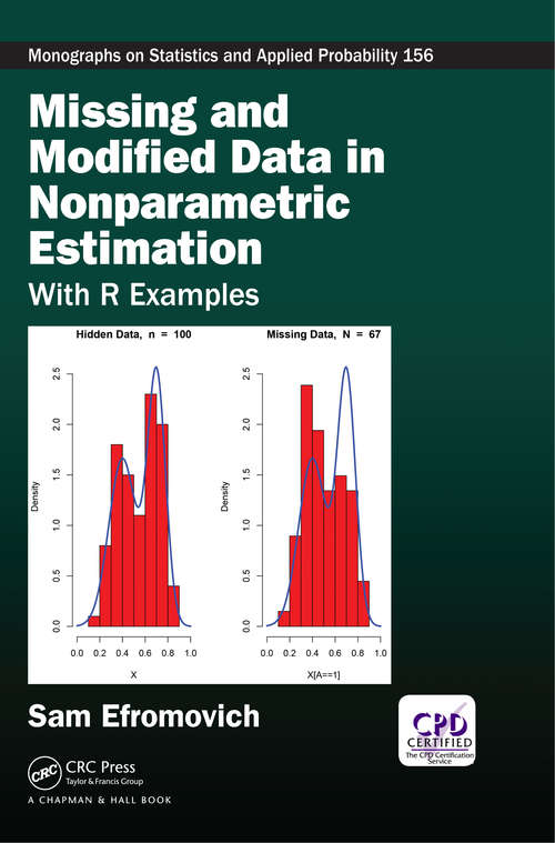 Book cover of Missing and Modified Data in Nonparametric Estimation: With R Examples (Chapman & Hall/CRC Monographs on Statistics and Applied Probability)