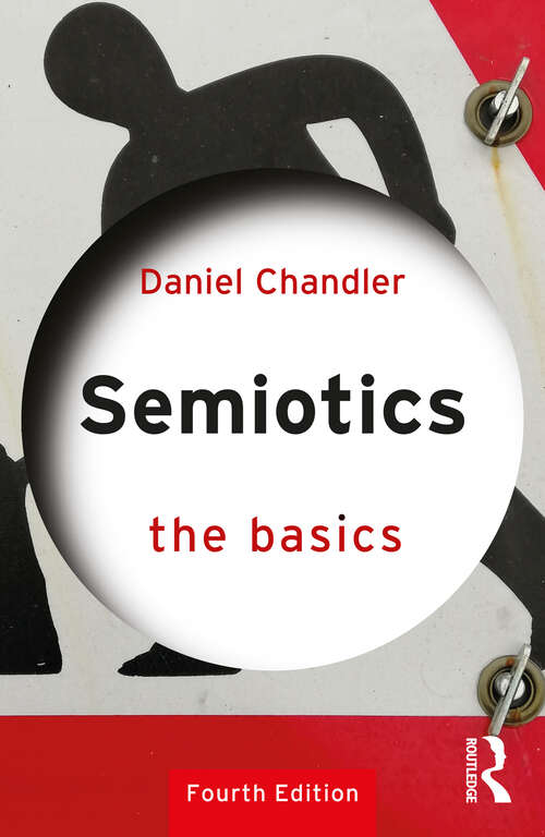 Book cover of Semiotics: The Basics (4) (The Basics)