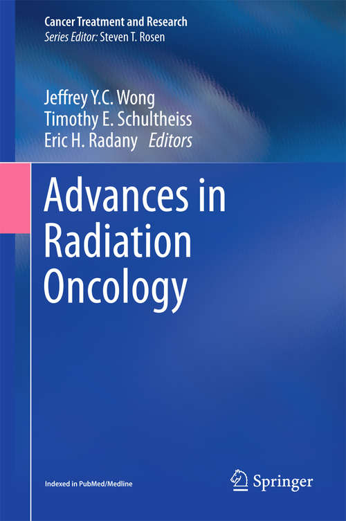 Book cover of Advances in Radiation Oncology (Cancer Treatment and Research #172)