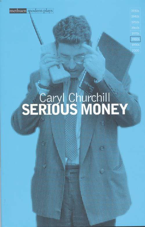 Book cover of Serious Money: Softcops - Top Girls - Fen - Serious Money (Modern Classics)