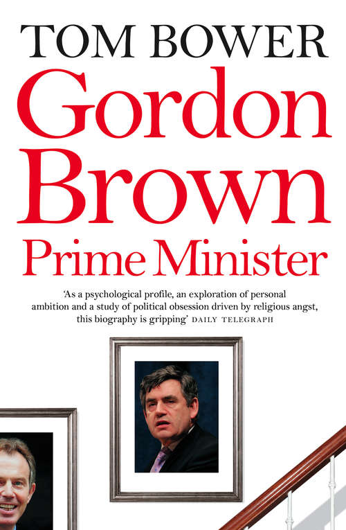 Book cover of Gordon Brown (Text Only): Prime Minister (text Only) (ePub edition)