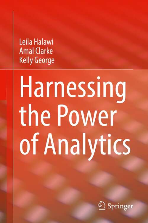 Book cover of Harnessing the Power of Analytics (1st ed. 2022)