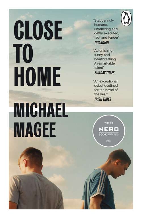 Book cover of Close to Home: Winner of the Nero Book Award for Debut Fiction 2023