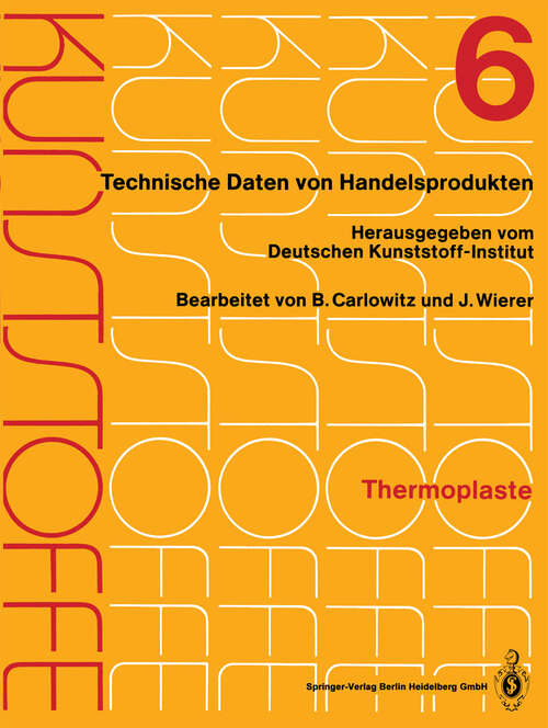 Book cover of Kunststoffe: Technische Daten von Handelsprodukten (1988) (Kunststoffe: 1-12 / 1-12 / 6)