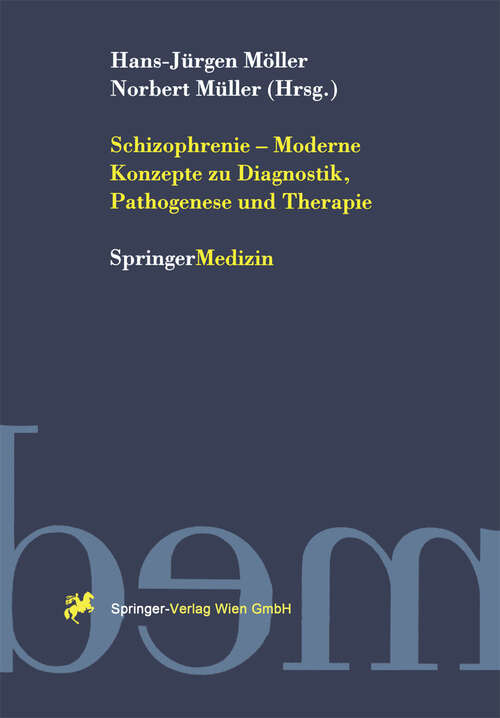 Book cover of Schizophrenie — Moderne Konzepte zu Diagnostik, Pathogenese und Therapie (1998)