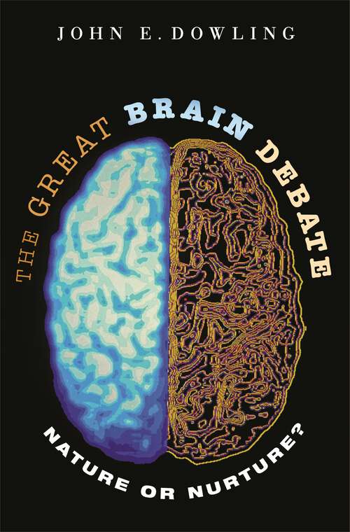 Book cover of The Great Brain Debate: Nature or Nurture?
