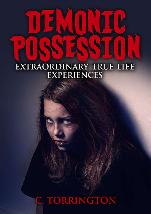 Book cover of Demonic Possession: Extraordinary true life experiences
