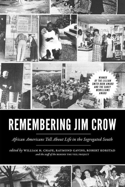 Book cover of Remembering Jim Crow: African Americans Tell About Life in the Segregated South (PDF)