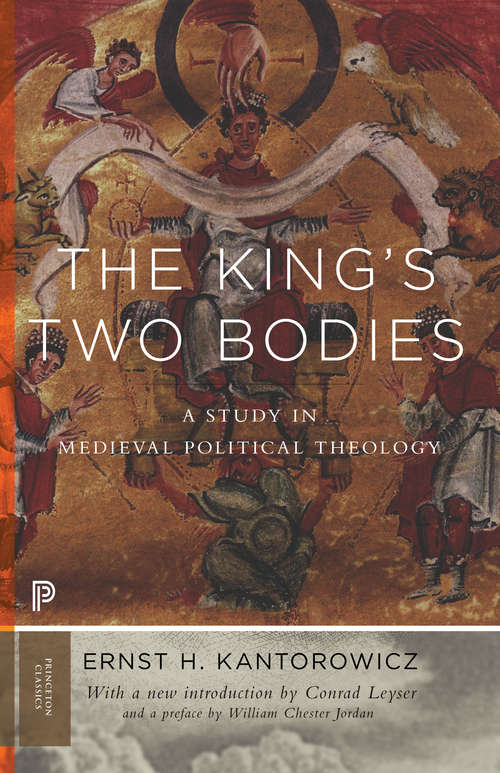 Book cover of The King's Two Bodies: A Study in Medieval Political Theology
