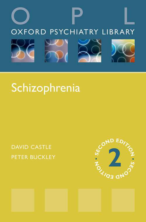 Book cover of Schizophrenia (Oxford Psychiatry Library)