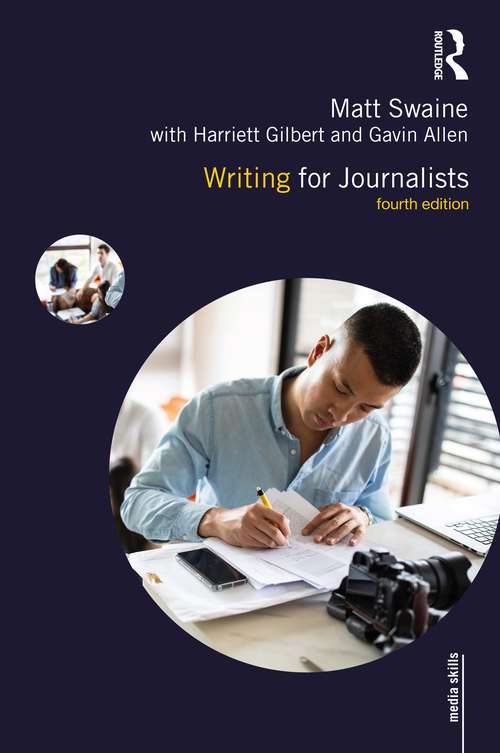 Book cover of Writing for Journalists (4) (Media Skills)