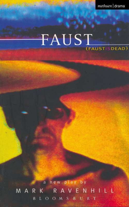 Book cover of Faust is Dead: Shopping And F***ing; Faust Is Dead; Handbag; Some Explicit Polaroids (Modern Plays)