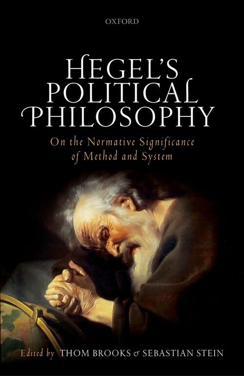 Book cover of Hegel's Political Philosophy: On the Normative Significance of Method and System (2)