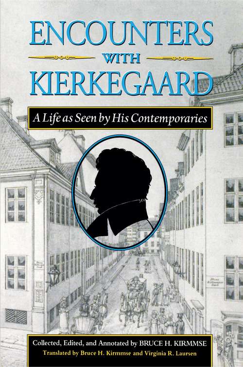 Book cover of Encounters with Kierkegaard: A Life as Seen by His Contemporaries